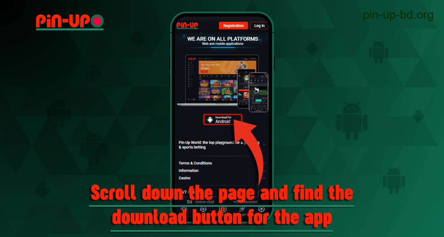 In order to download the Pin Up mobile application on an Android smartphone, users from Bangladesh should scroll down the page and find the button to download the application