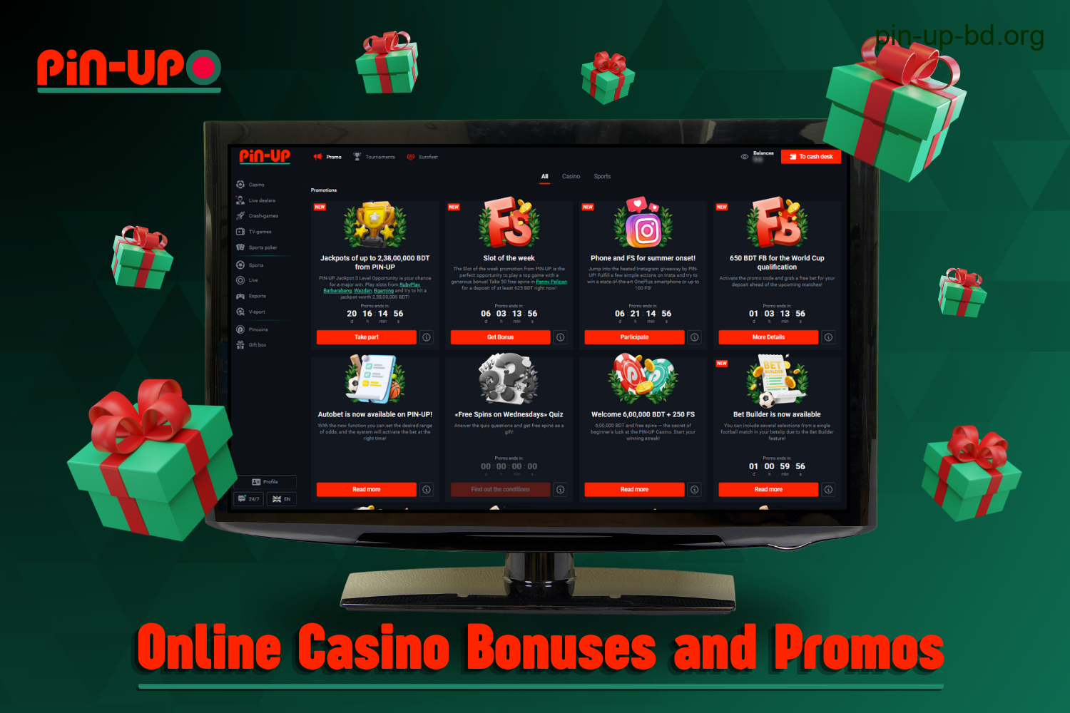 Users from Bangladesh are offered a wide range of bonuses and promotions at Pin Up online casino