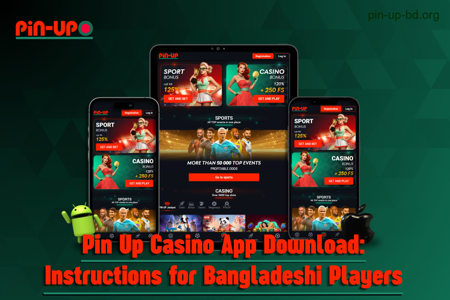 Instructions on how to download the Pin Up Casino App for players from Bangladesh