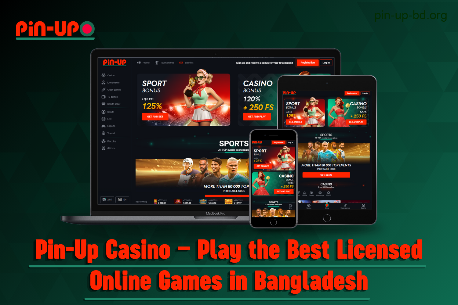 Pin-Up Casino offers the best licensed online games in Bangladesh