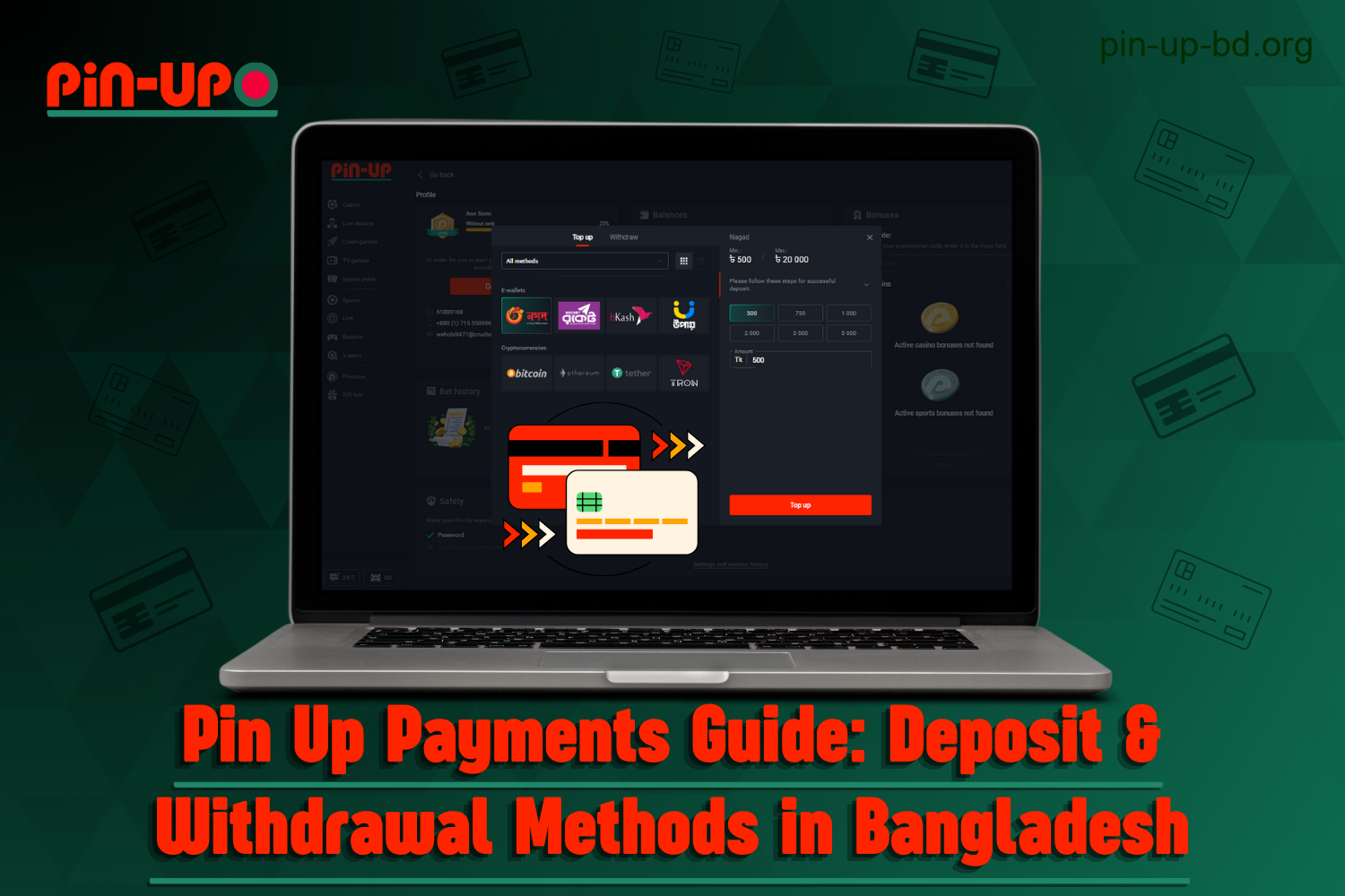 Bangladeshi users of Pin Up have several options for depositing funds and withdrawing winnings using different payment systems